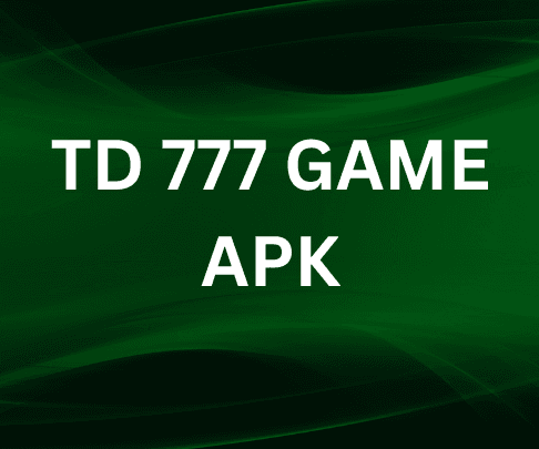 TD 777GAME APK Get the latest version of TD 777 to win PKR